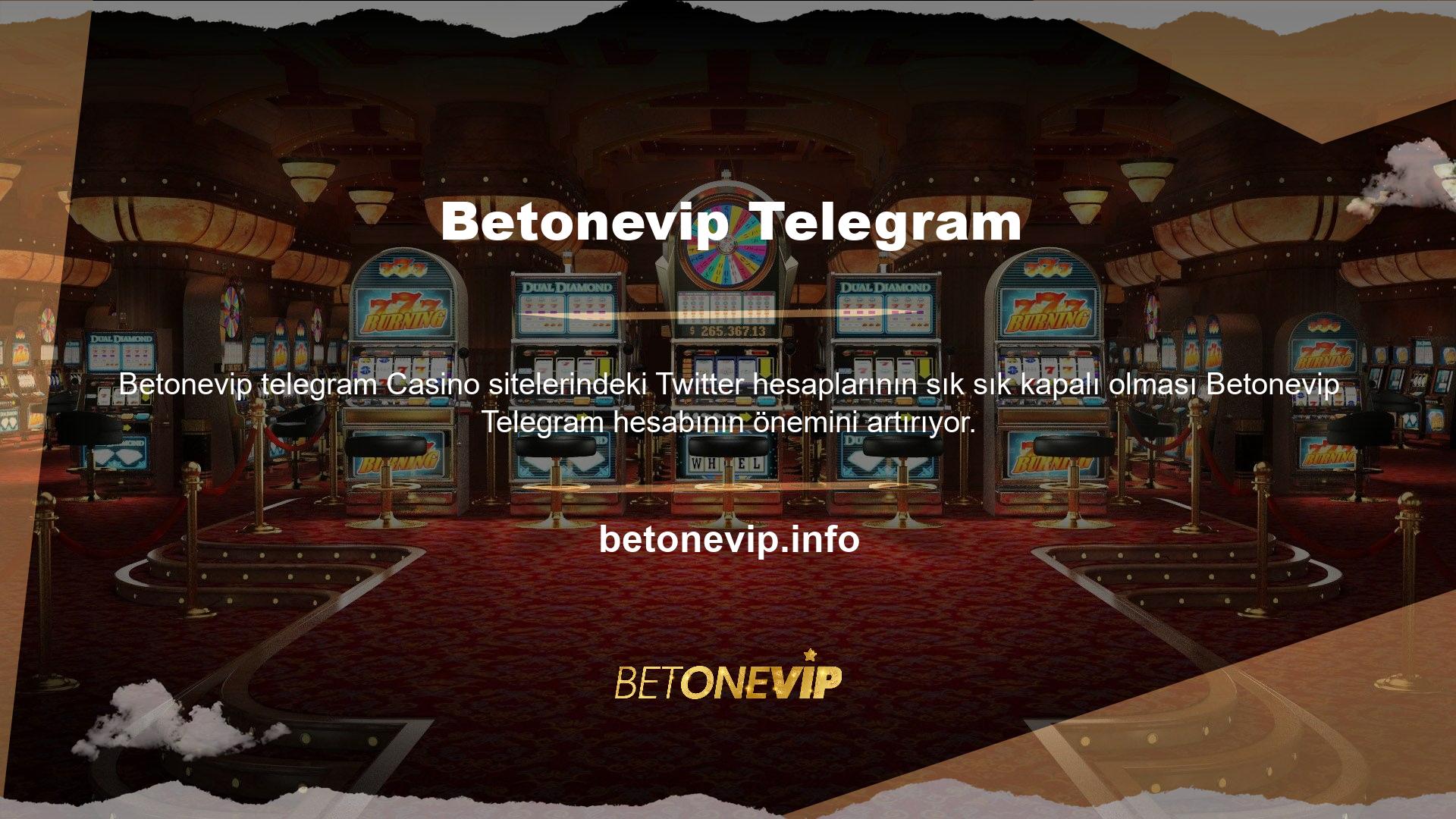 Birçok oyun sever artık Betonevip giriş adresini almak için diğer sosyal medya hesapları yerine Telegram uygulamasını kullanıyor