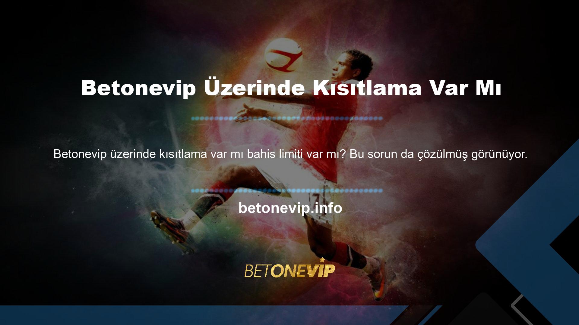 Betonevip sitesinin yöneticisi, katılımcının hesabına aktarılan tutardan herhangi bir kesinti yapmaz
